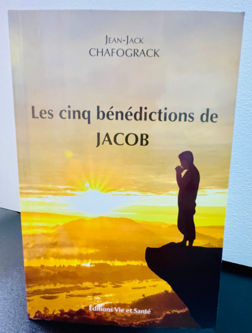Les cinq bénédictions de Jacob